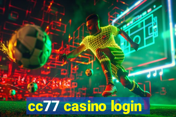 cc77 casino login